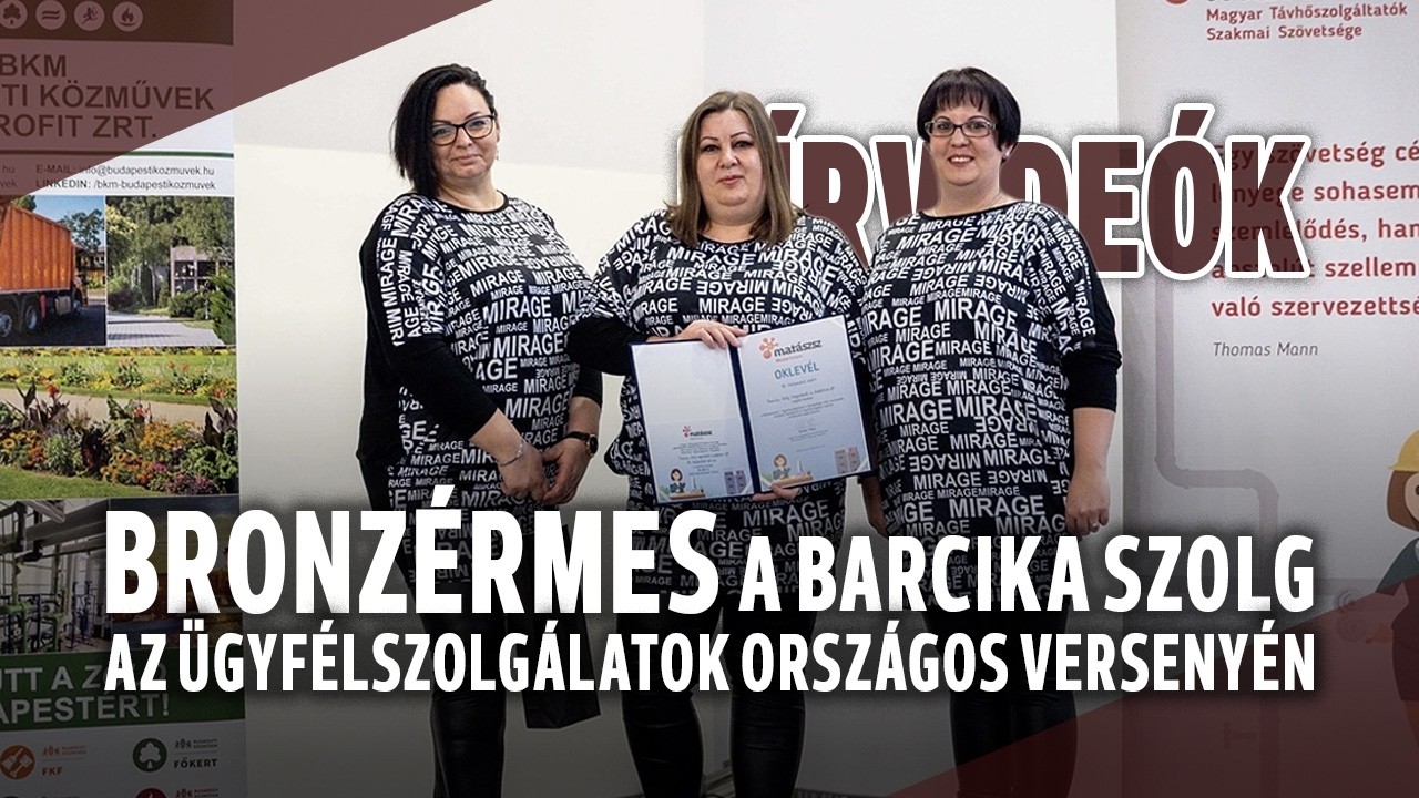 Bronzérem az ügyfélszolgálatok országos versenyén – A Barcika Szolg rangos mezőnyben lett dobogós