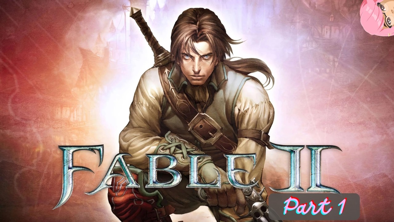 Fable II [Part 1]: Finding the first hero