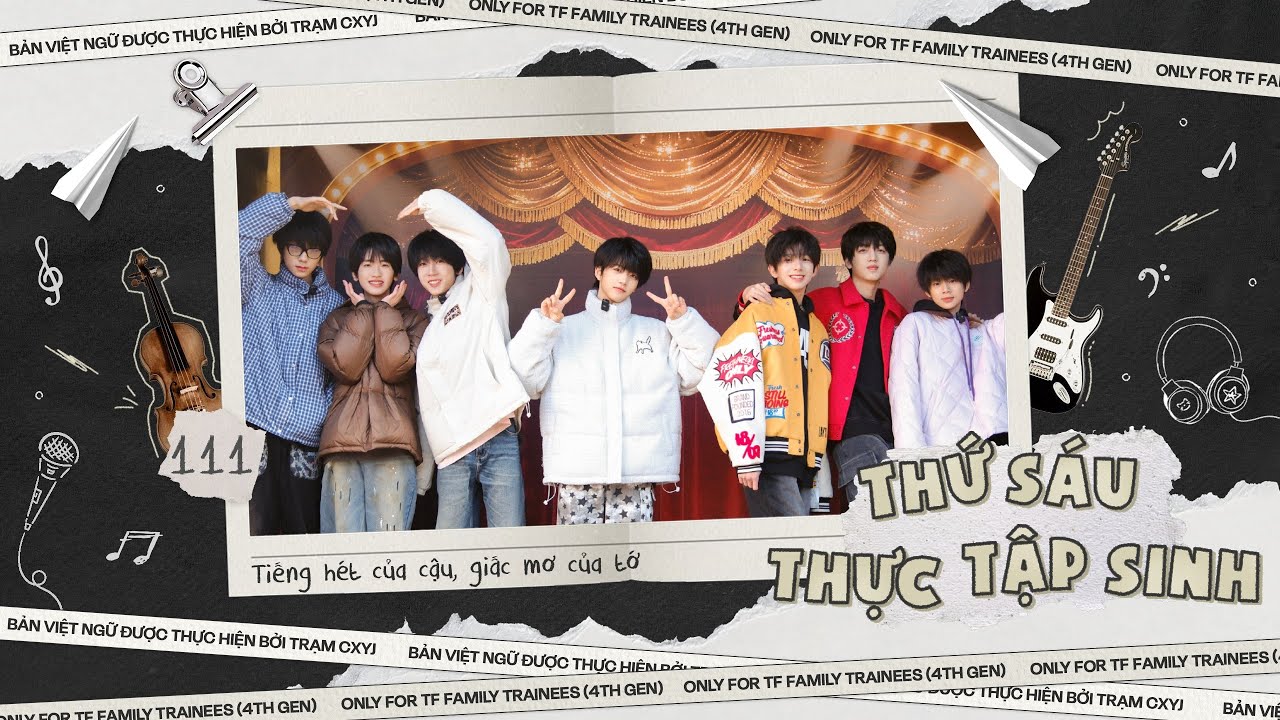 [VIETSUB] [TF GIA TỘC F4] THỨ S&Aacute;U THỰC TẬP SINH - EP 111