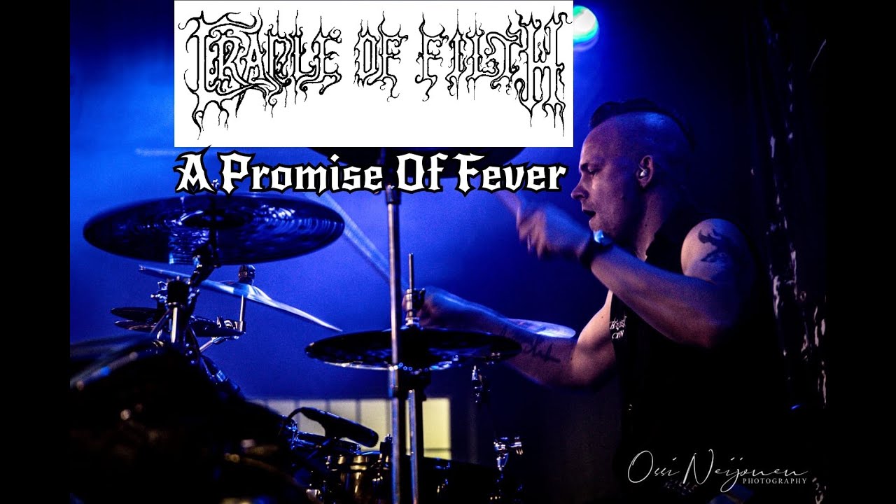 Cradle Of Filth - A Promise Of Fever (drum cover)