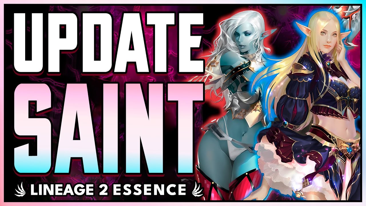Eva Saint y Shillien Saint UPDATE | ¡El Regreso de los Saints al META! | Lineage 2 essence