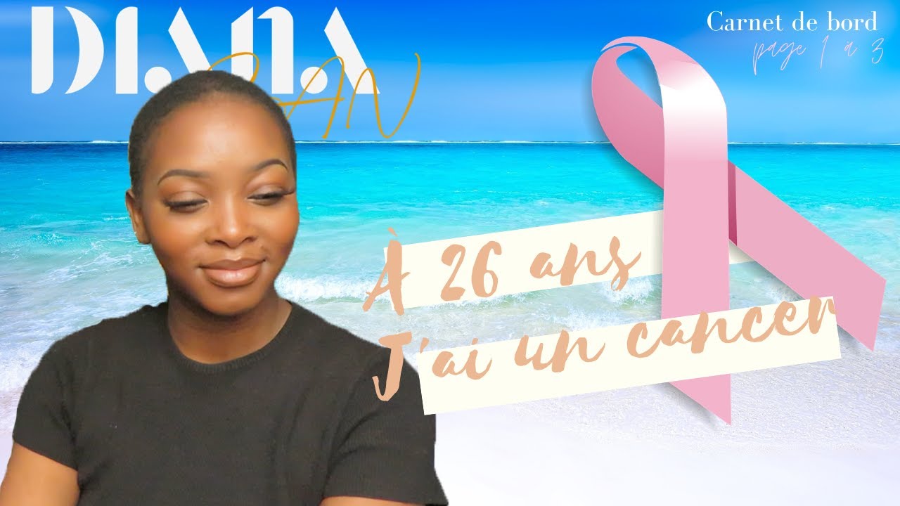 À 26 ANS, J'AI UN CANCER (Carnet de bord)