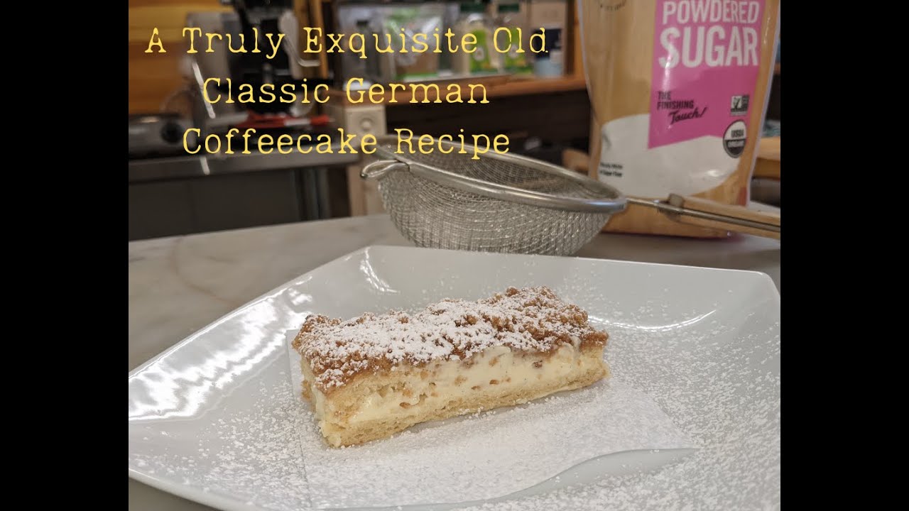 Exquisite! Classic Old German Coffee Cake - Streusel Kuchen