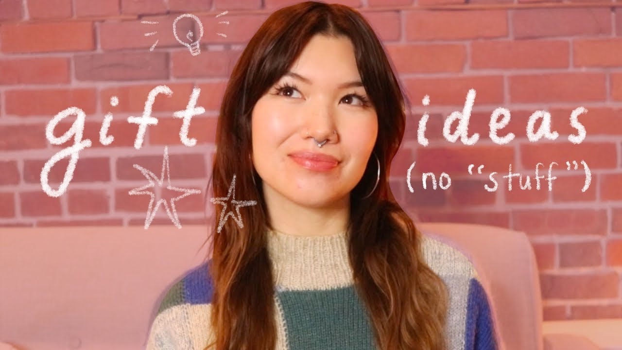 gift ideas that aren't "stuff" 🎀