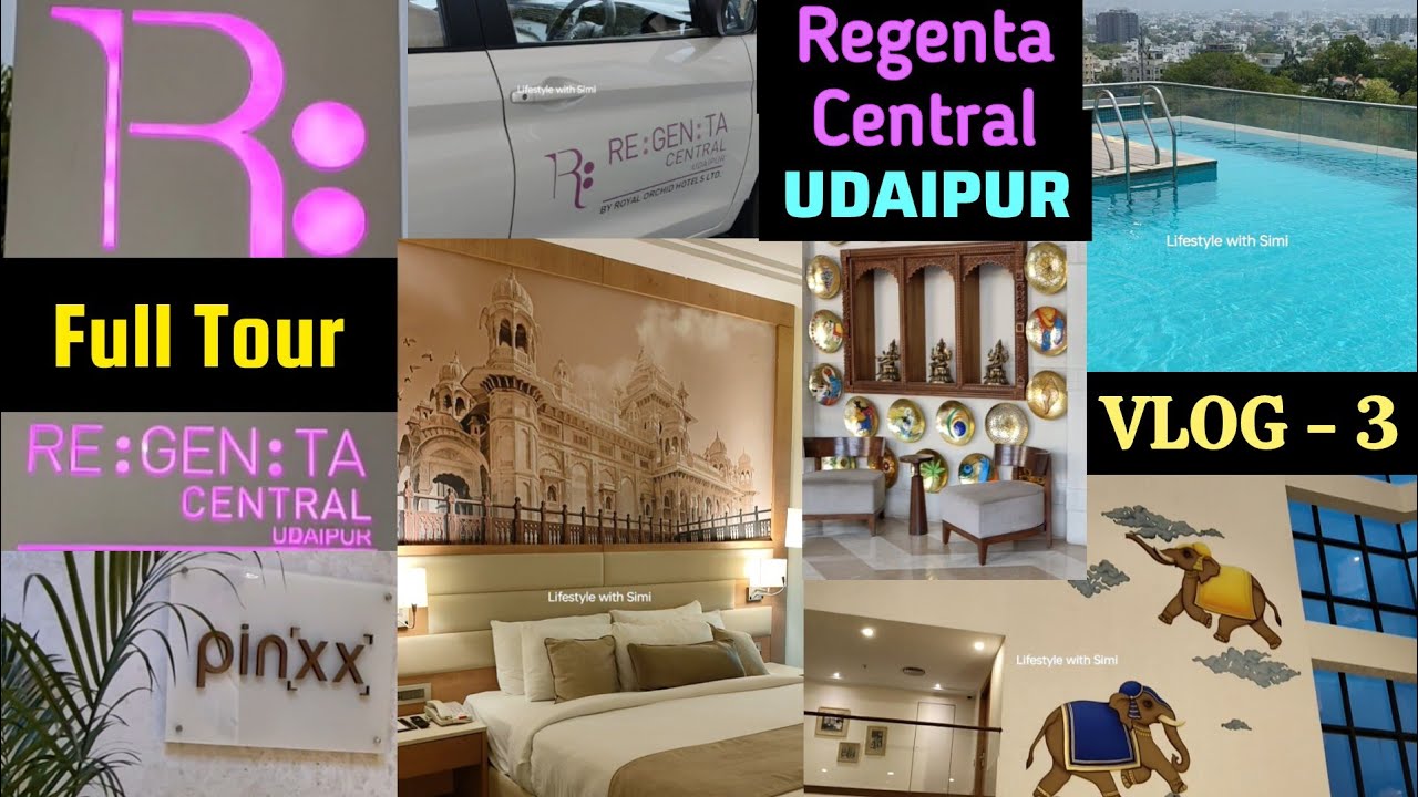 Hotel Regenta Central Udaipur || Full Tour & Luxury Hotel Packages || @lifestylewithsimi