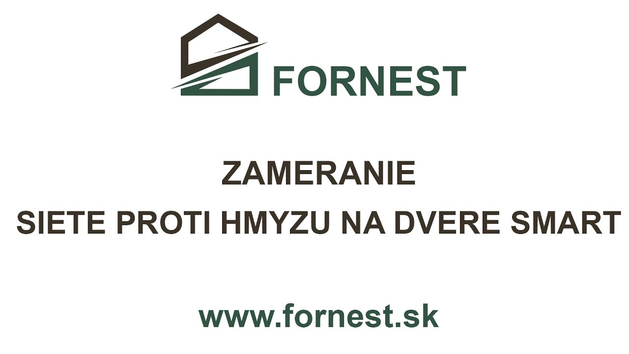 Zameranie - Siete proti hmyzu na dvere SMART - www.fornest.sk