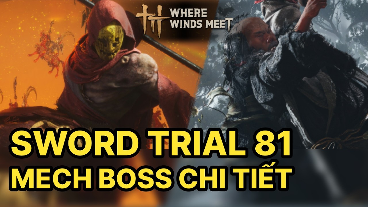 Chi tiết mech 2 boss Sword Trial lv 81. Chu cha mèn đét ơi - #wherewindsmeet #wwmcies3 #leopio