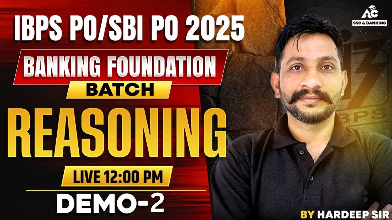 IBPS PO/ SBI PO 2025 Banking Foundation Batch Reasoning By Hardeep Sir