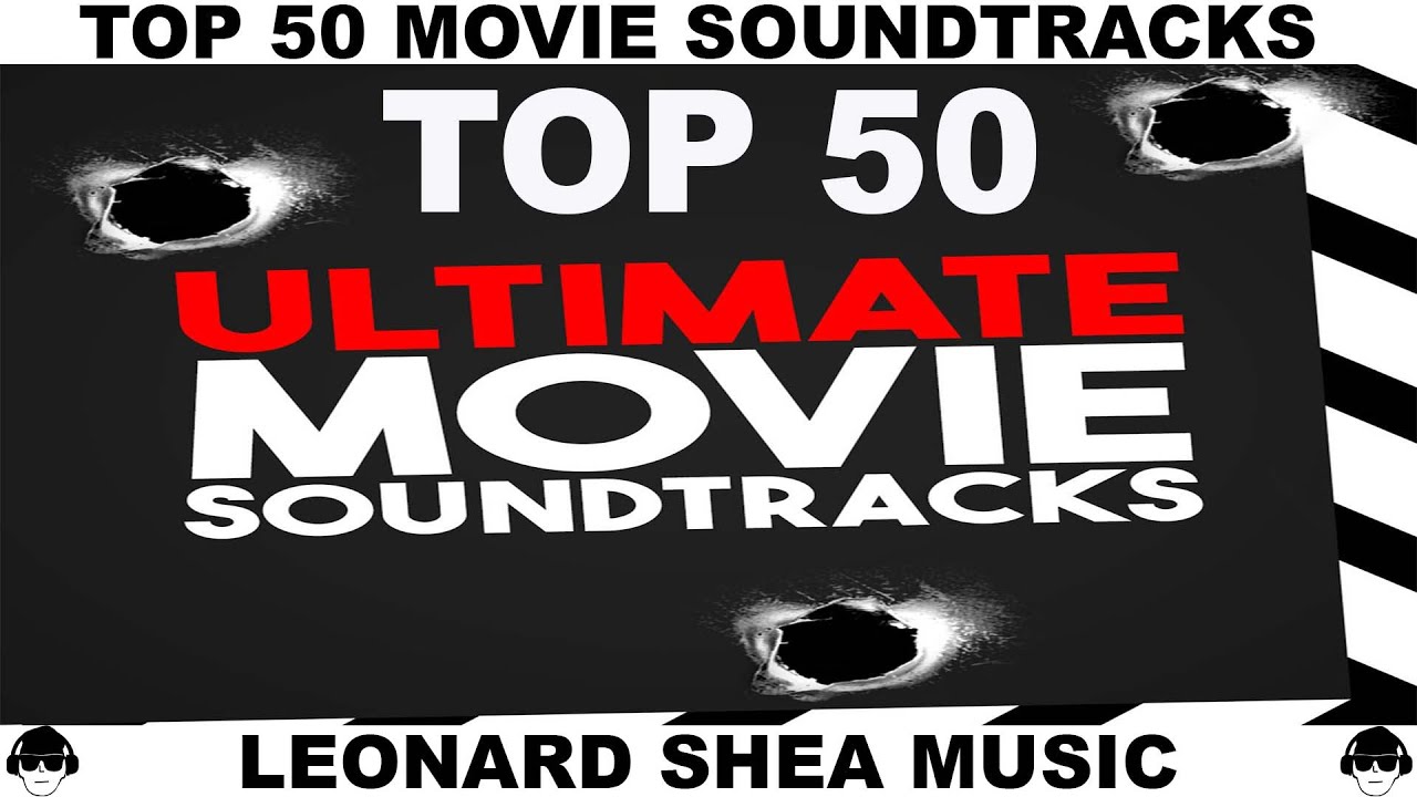 TOP 50 MOVIE SOUNDTRACKS