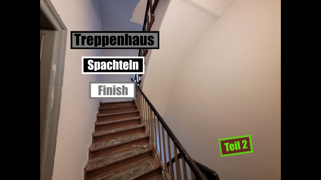 Treppenhaus vollflächig (fein) spachteln, auf eigene Gefahr! Teil 2 Finish