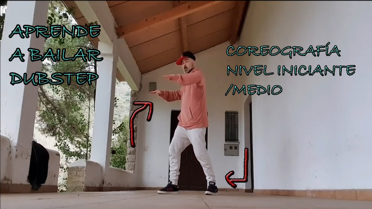 APRENDE A BAILAR DUBSTEP-COREOGRAFÍA NIVEL INICIANTE/MEDIO