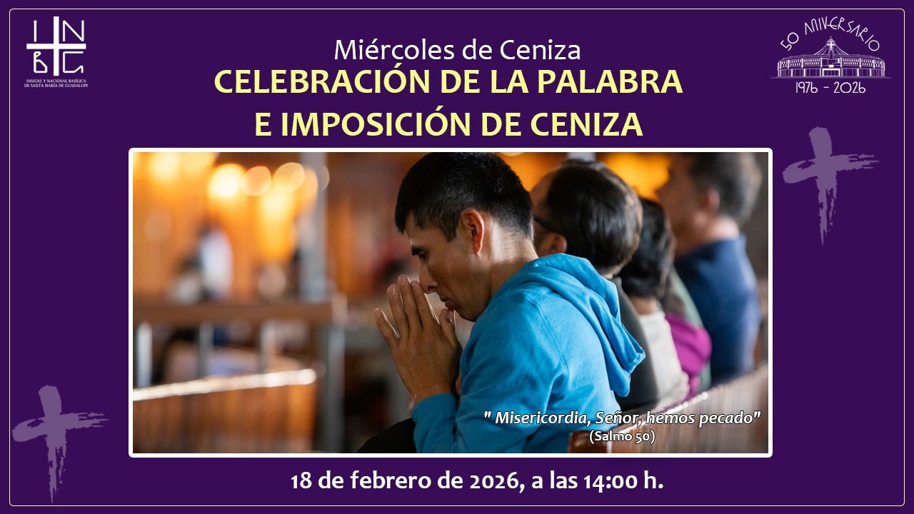 Celebración de la Palabra e Imposición de Ceniza, 18 de febrero de 2026, 14:00 h.