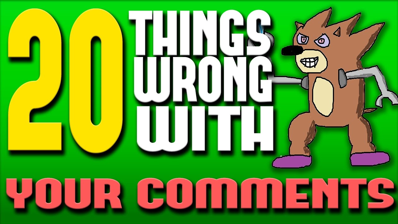 20 Things WRONG With Your Comments #2 - Sonic Stuff