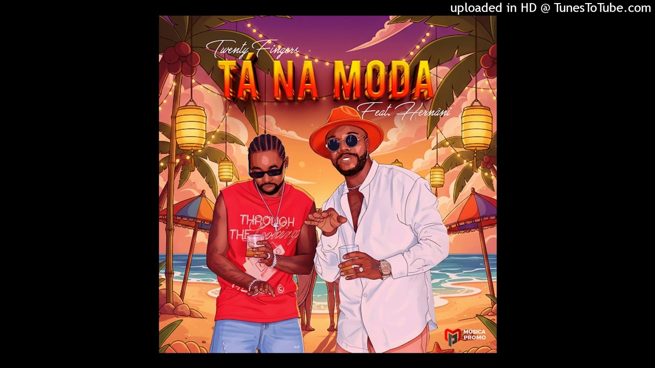 Twenty Fingers feat. Hern&acirc;ni - T&aacute; Na Moda (Audio)