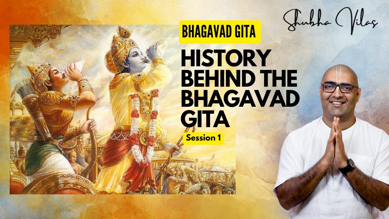 History Behind The Bhagavad Gita | Bhagavad Gita Classes | Session 1 | Dr Shubha Vilas