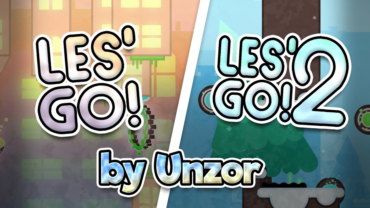 (GD) Les' Go! Series by Unzor