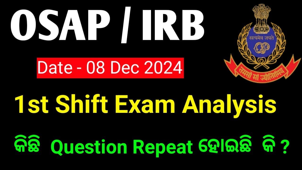 OSAP IRB Paper Analysis 8th December//Osap irb 1st shift Exam Analysis//Osap Static Gk MCQ