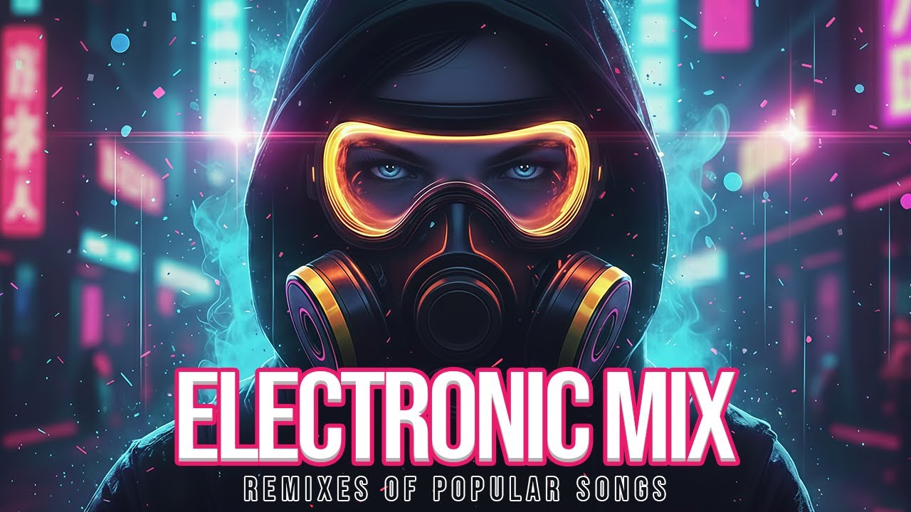BEST OF ELECTRONIC MUSIC 2026 🚀 Best Remixes of Popular Songs | Festival Mainstage