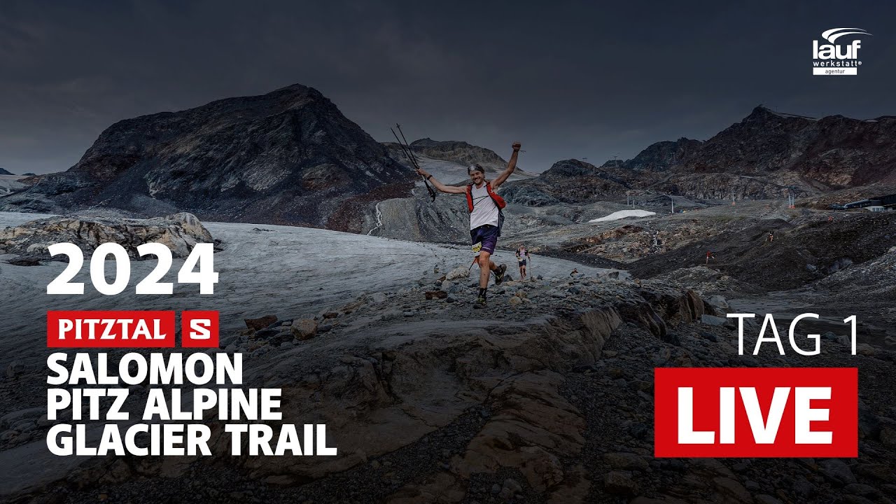 2024 LIVE: PAGT TAG 1 – Salomon Pitz Alpine Glacier Trail (Deutsch)