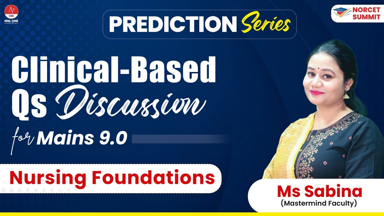 Clinical-Based Questions Discussion by Ms Sabina |  Prediction Series | NNL ONE