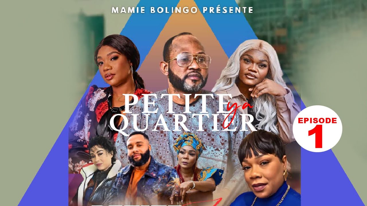 PETITE YA QUARTIER ÉPISODE 1 [FILM CONGOLAIS]prod Mamie Bolingo tv