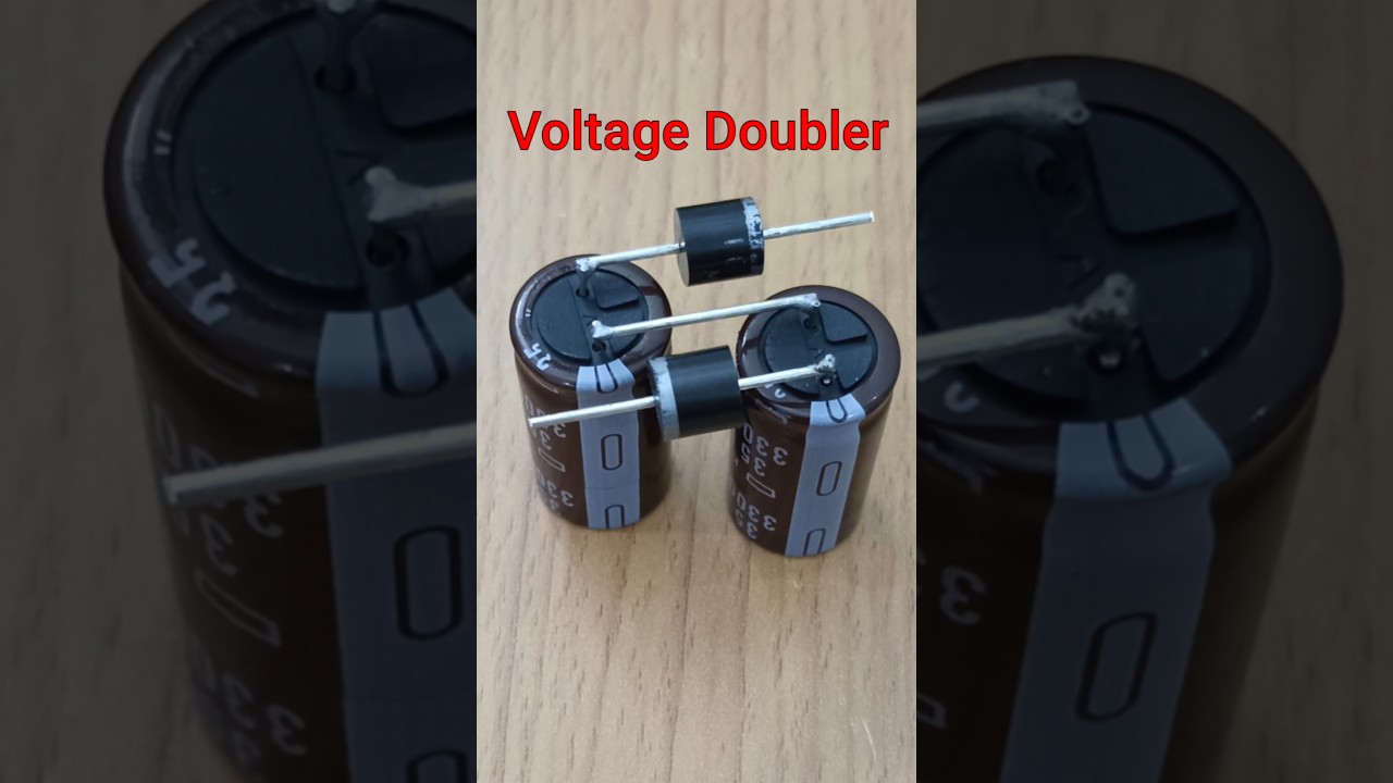 Making Voltage Doubler