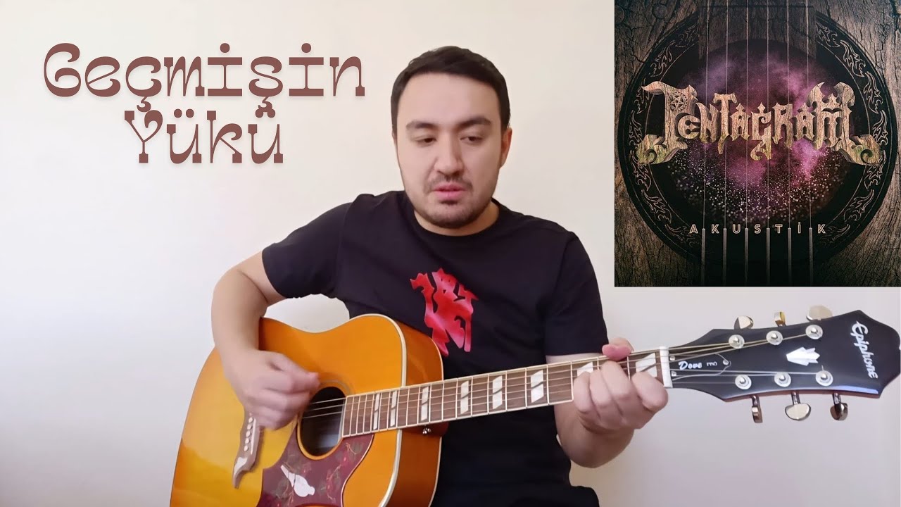 Geçmişin Yükü - Pentagram (Akustik Cover)