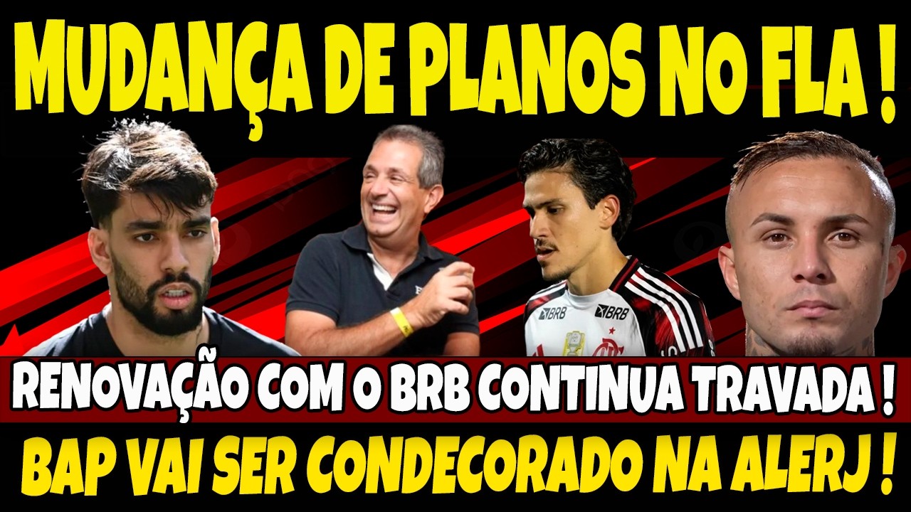 MUDANÇA DE PLANOS! SITUAÇÃO DE JOGADOR MUDA COMPLETAMENTE NO FLAMENGO/RENOVAÇÃO COM BRB DANDO 