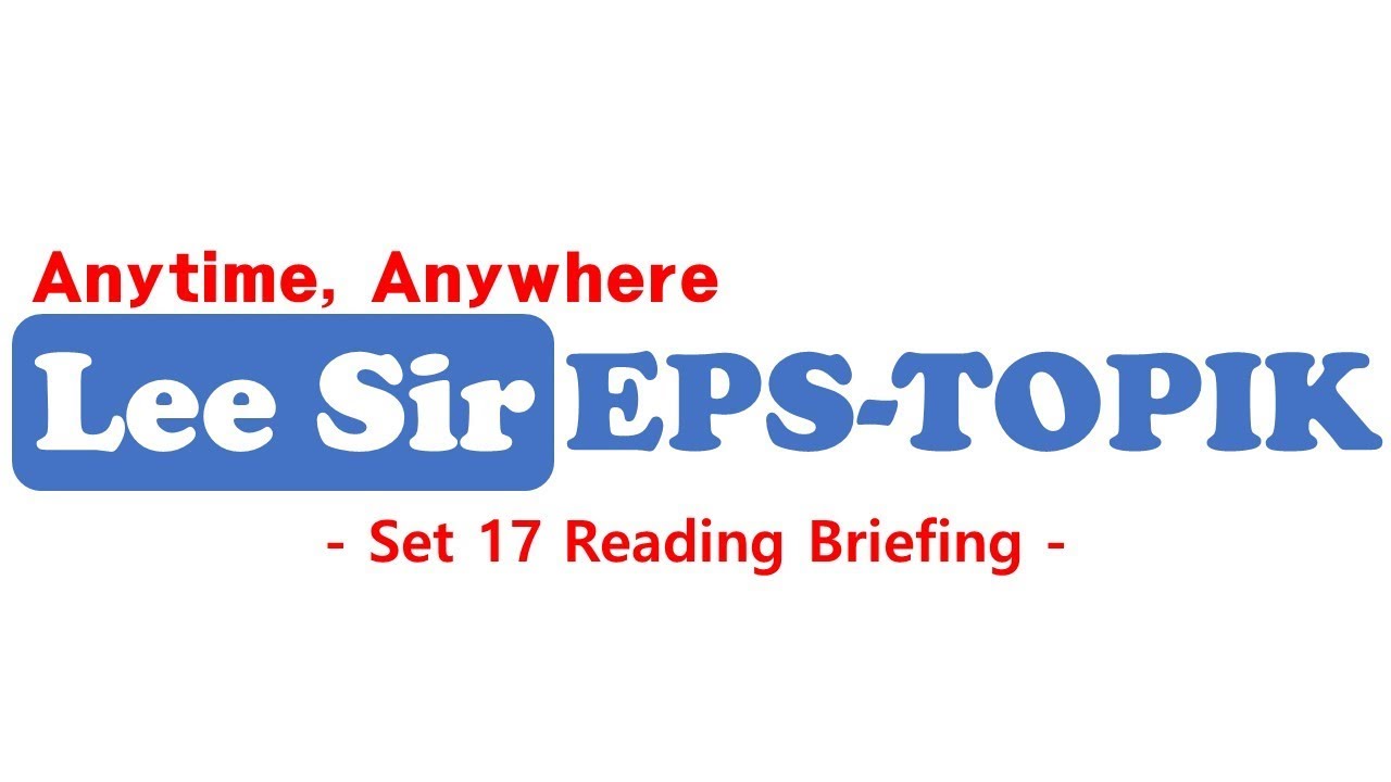 Set 17 Reading Briefing