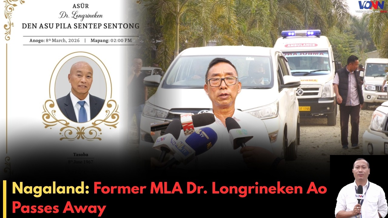 Nagaland: Former MLA Dr. Longrineken Ao Passes Away