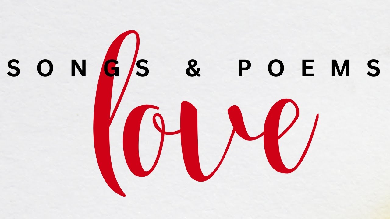 Songs & Poems of Love (Relationship Poems Album Ⅰ of Ⅳ) - Deluxe