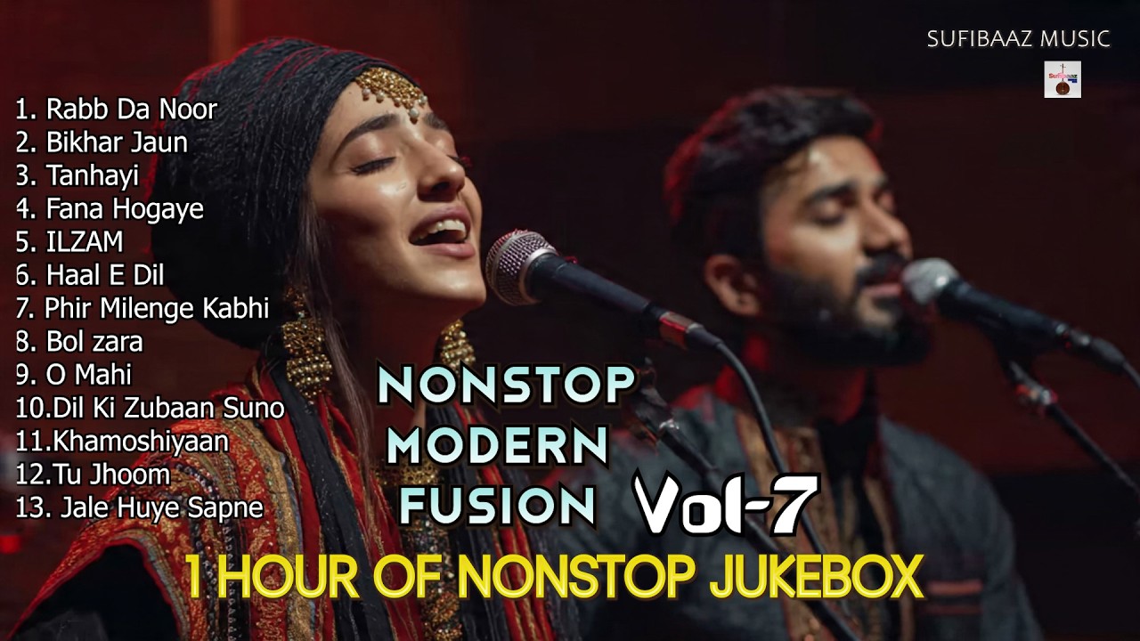 Nonstop Audio Jukebox Vol 7 🔥 | Best Modern Fusion Songs 2026 | #sufibaazmusic