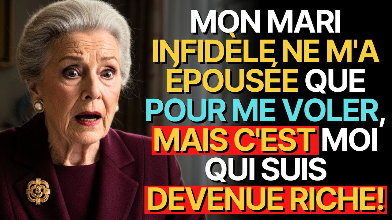 Histoire vraie de cette grand-mère👵💗: MON MARI INFIDÈLE NE M'A ÉPOUSÉE QUE POUR ME VOLER...