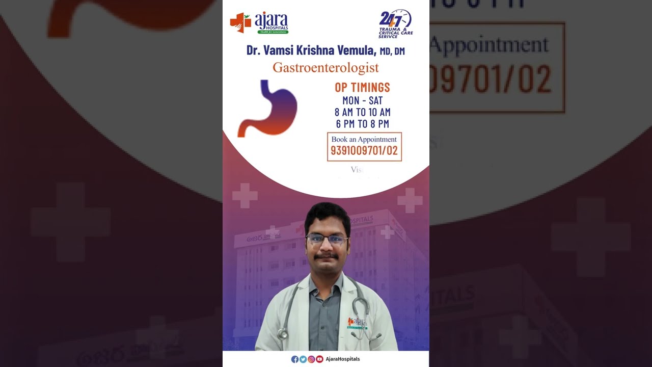 Dr Vamshi Krishna Vemula  MD DM | Gastroenterologist | Ajara Hospital | Warangal |