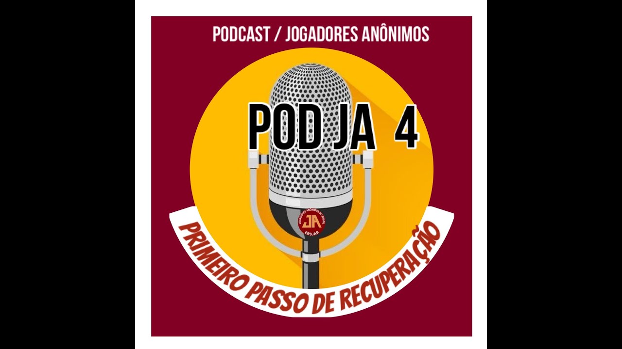 O PRIMEIRO passo para sua RECUPERAÇÃO – PODJA Podcast Jogadores Anônimos