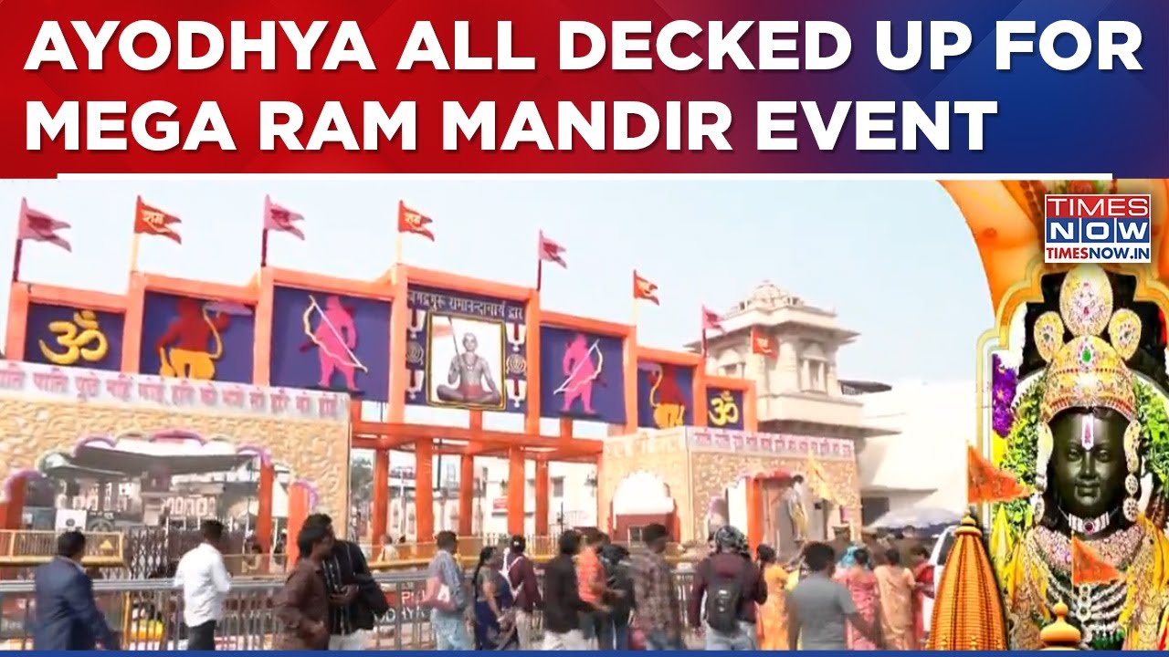 Ayodhya All Decked Up For Mega Ram Mandir Event, PM To Attend As Chief Guest | Key&nbsp;Updates&nbsp;Inside