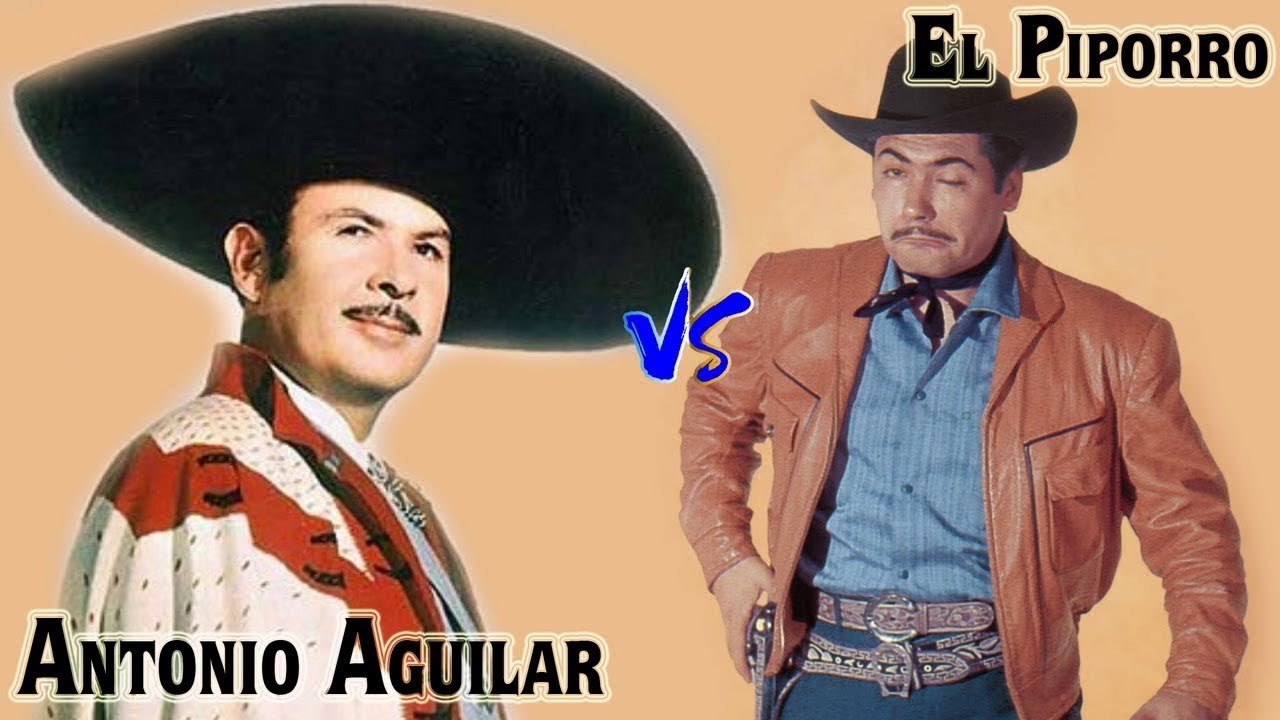 ANTONIO AGUILAR Y EL PIPORRO RANCHERAS EXITOS MIX - LO MEJOR DE ANTONIO AGUILAR Y EL PIPORRO MIX