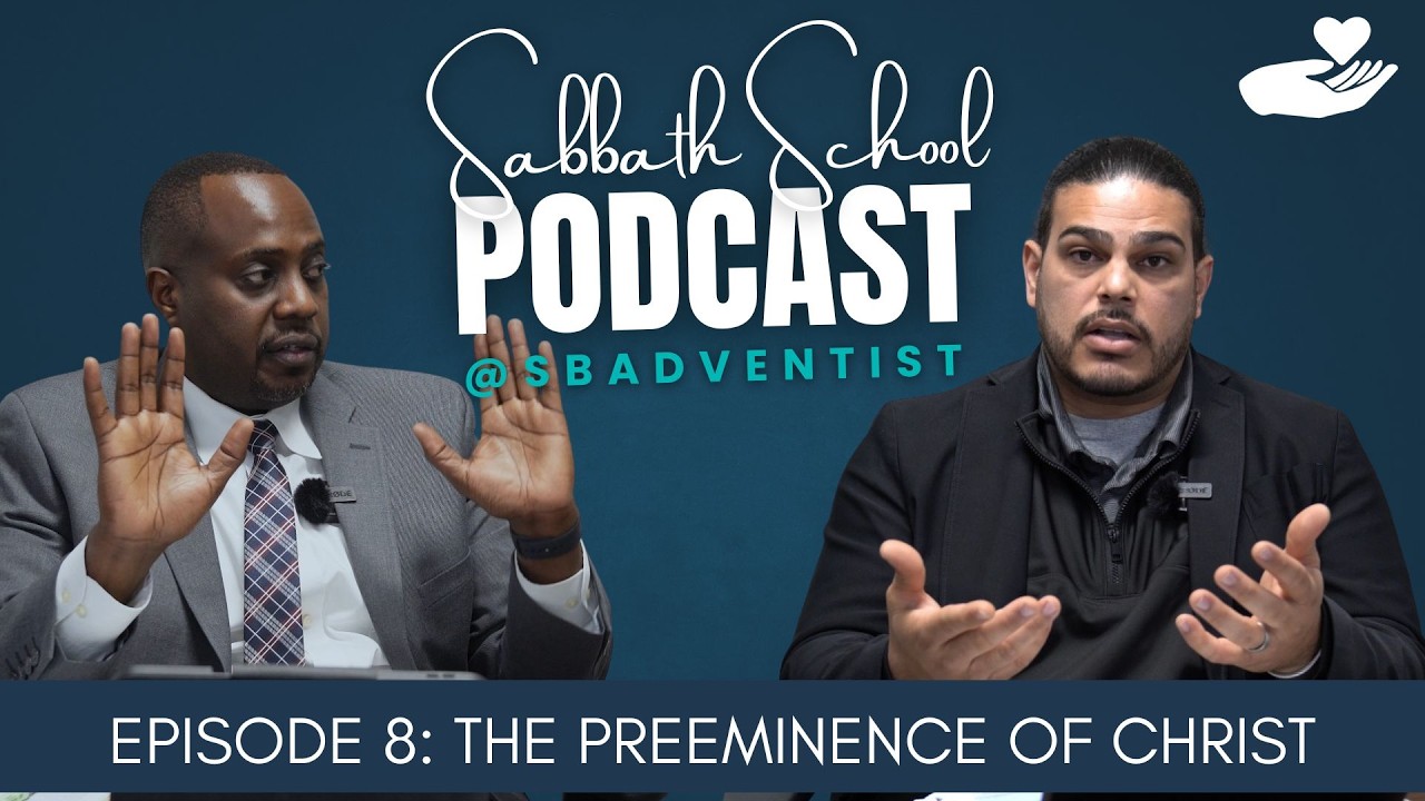 The Preeminence of Christ: Lesson Eight
