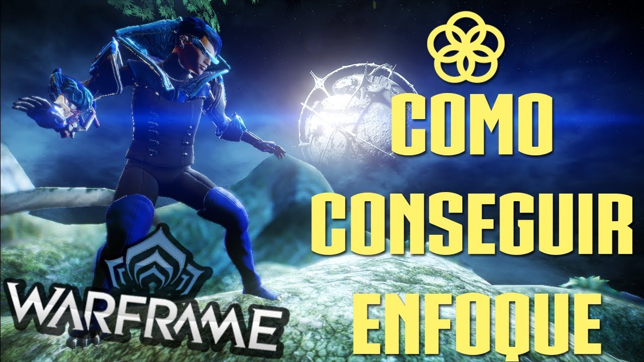 warframe | Como conseguir puntos de enfoque
