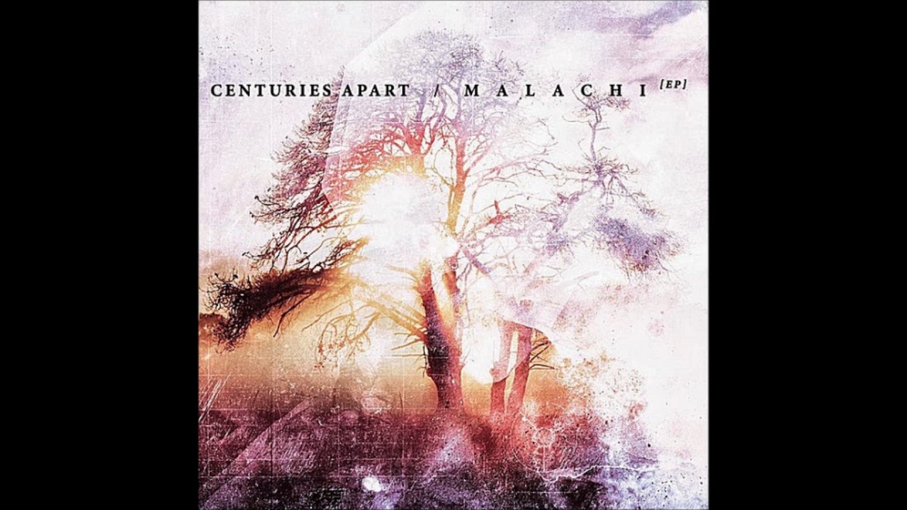 Centuries Apart - Malachi (2010) Full EP