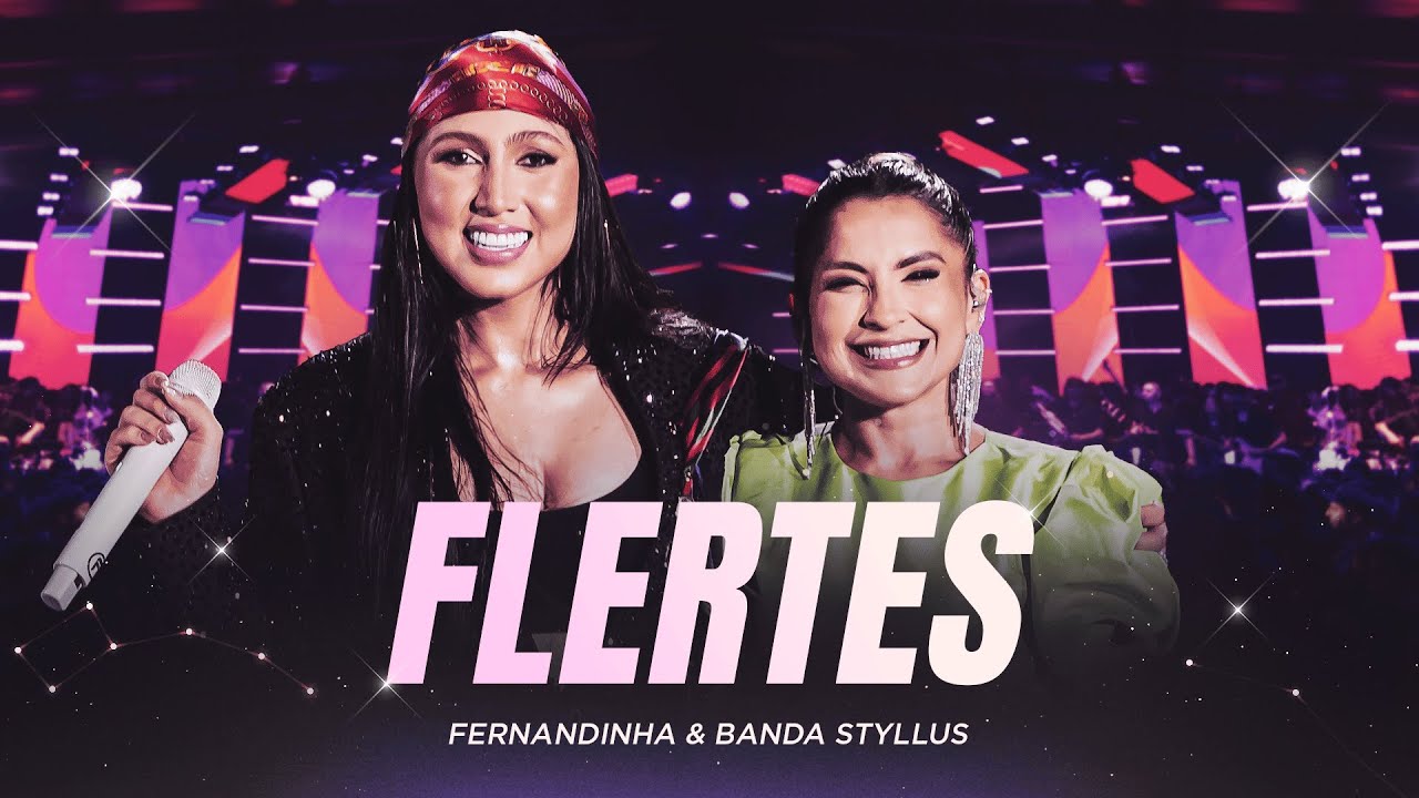 Fernandinha e @BANDASTYLLUSOFICIAL - Flertes (DVD Play no Sonho)