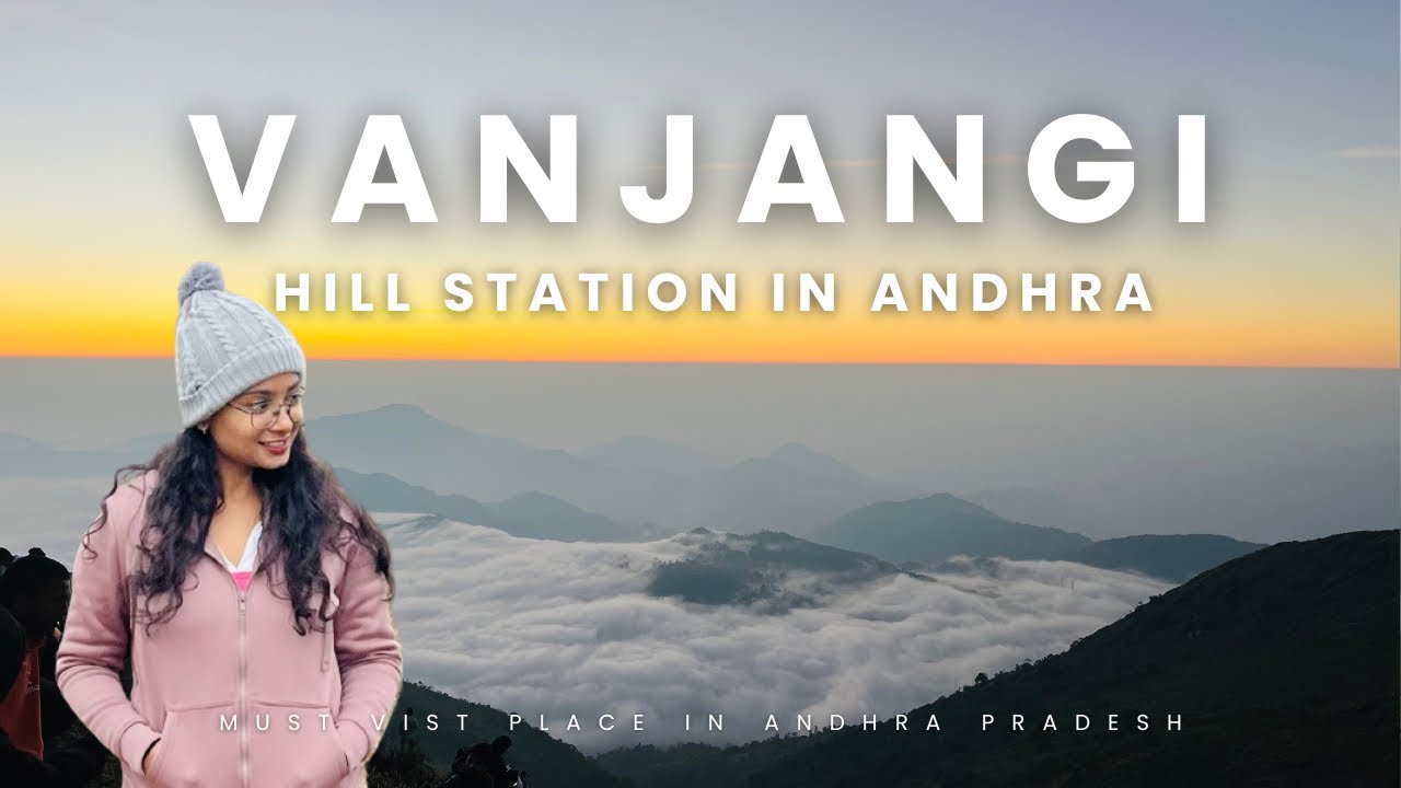 Vanjangi Hill Station Experience || Paderu || Vizag || Hyderabad || Andhra Pradesh