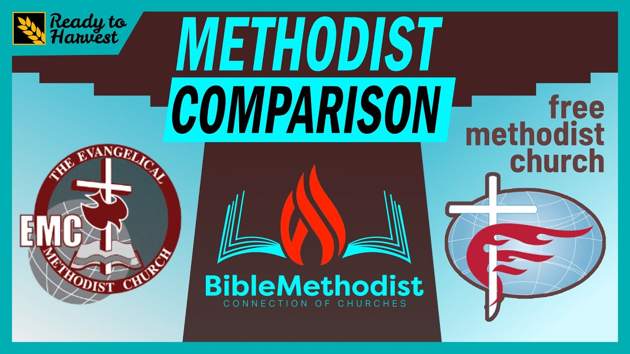 Evangelical Methodist vs Bible Methodist vs Free Methodist