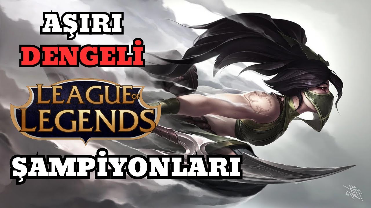 AŞIRI DENGELİ LEAGUE OF LEGENDS ŞAMPİYONLARI | TEK PART 16 DAKİKALIK VERSİYON