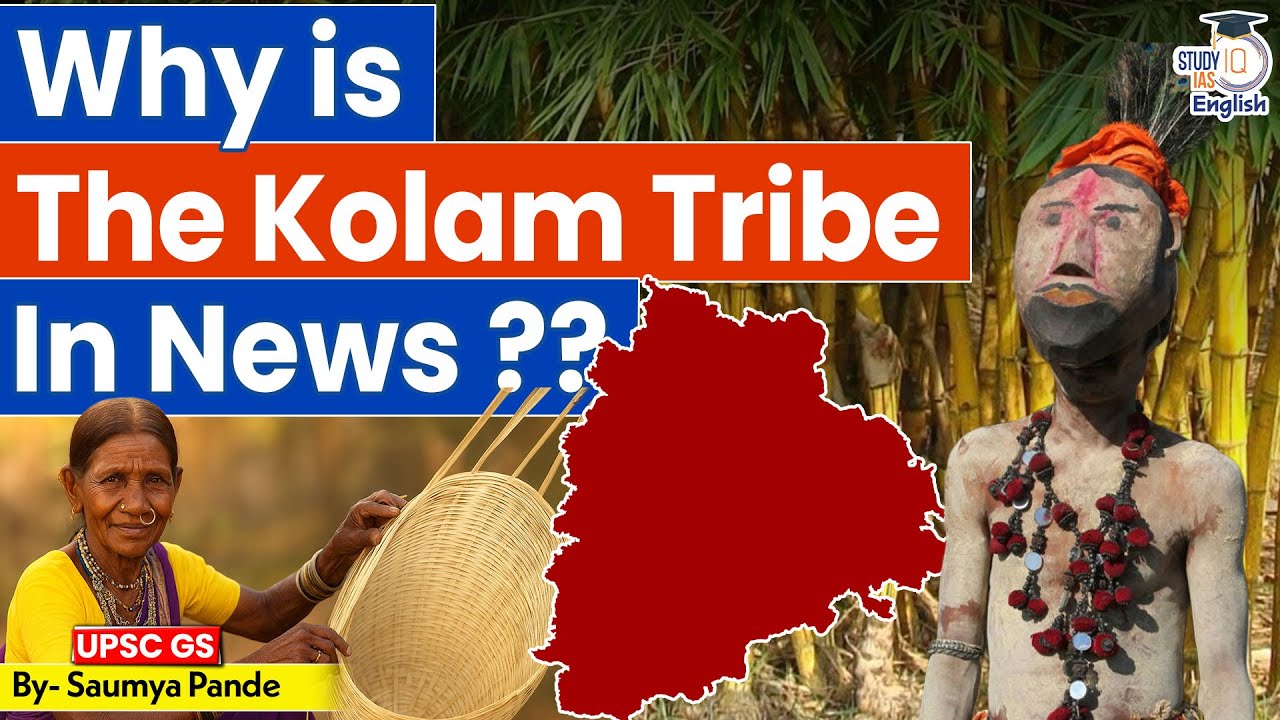 Why is the Kolam Tribe in News? | By Saumya Pande | StudyIQ IAS English