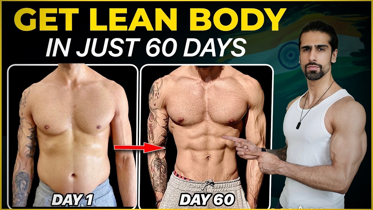 60 Days Plan To Get A LEAN BODY Fast | Full Indian Diet & Workout Plan