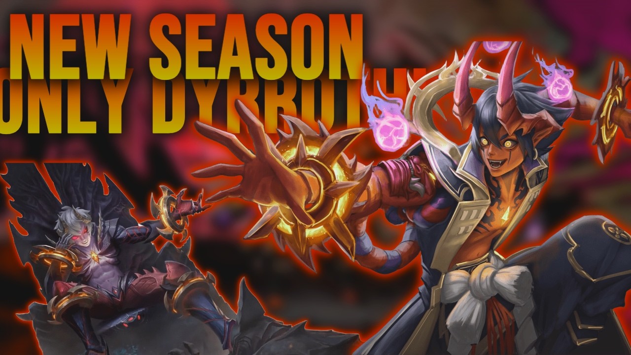 New Season – Still Only Dyrroth!