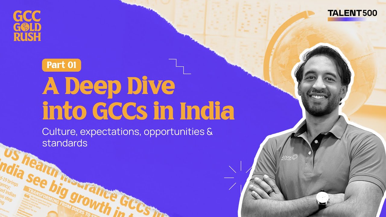 A Deep Dive into GCCs in India | Part 1: Conversation with Vikram Ahuja, CEO, Talent500