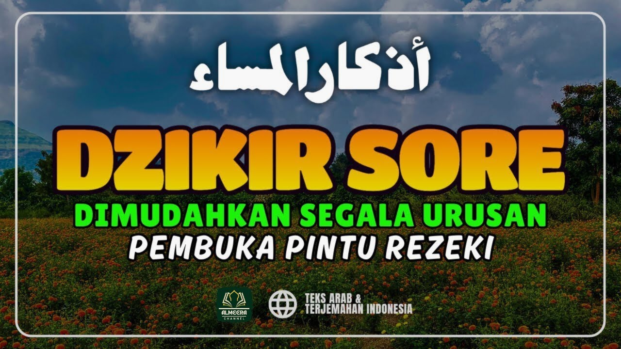 Dzikir Sore/Malam Sebelum Tidur - Dzikir Malam Minggu Merdu Menyejukkan Hati | Lafadz Doa