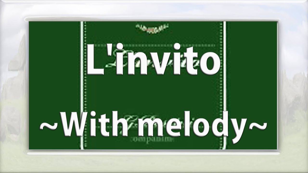 L'invito (With melody)a:/Rossini/accompaniment・旋律付伴奏（楽譜付き）